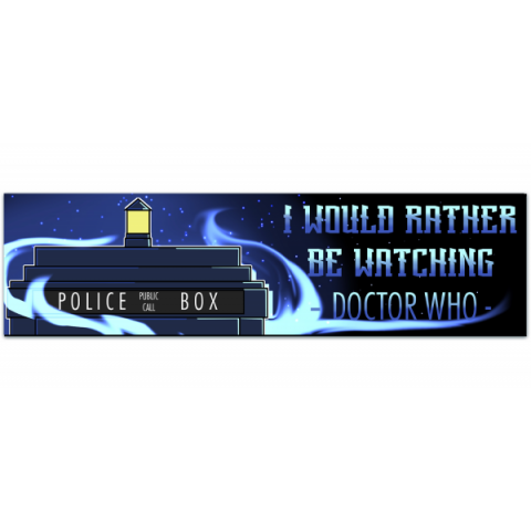 I would rather be watching Who vinyl sticker car bike laptop Bumper Stickers [01007]