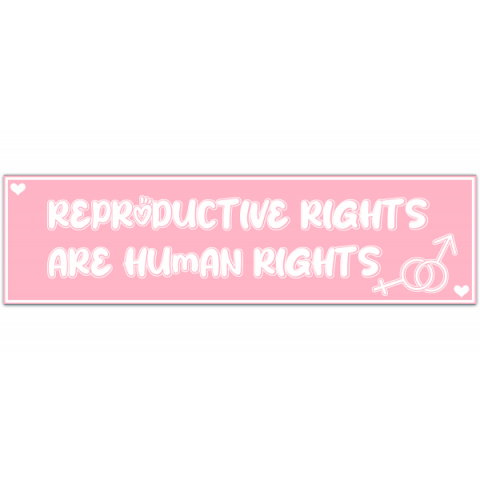 Reproductive Rights Are Human Rights Vinyl Bumper Sticker [01022]