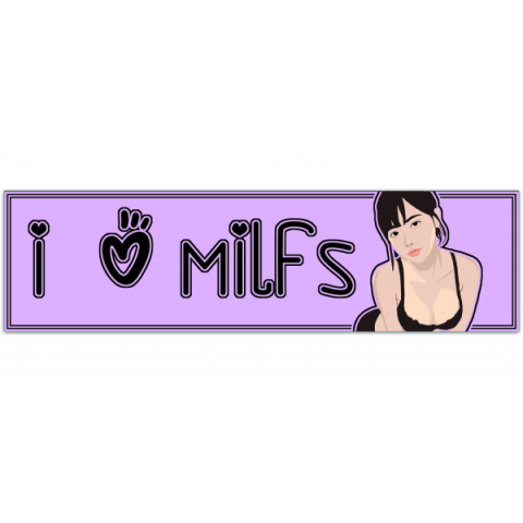 I Love Milfs (Windshield banner, window sticker, Bumper sticker) [01032]