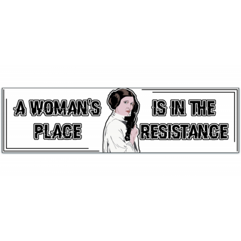 A Woman's Place Is In The Resistance Vinyl Sticker Car Laptop Bike Guitar [01035]