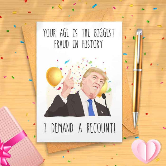 President Trump Recount Birthday Card, Funny Birthday Card, 30th, 40th, 50th, Greetings, for Him, Lockdown, for Her, US Election [01309]