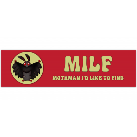 MILF Mothman Bumper Sticker, Mothman Sticker, Funny Sticker, Funny Sticker [00108]