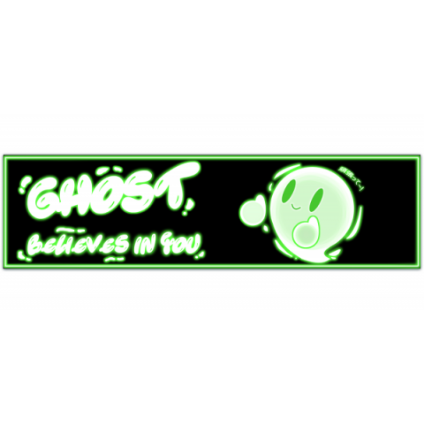 Ghosts Believe in You - Vinyl Bumper Sticker [01080]