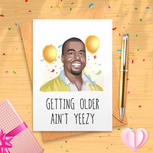 Funny Kanye Birthday Card - Funny Holidays Card, Happy Birthday, Birthday Humor, Rap Bday [00141]