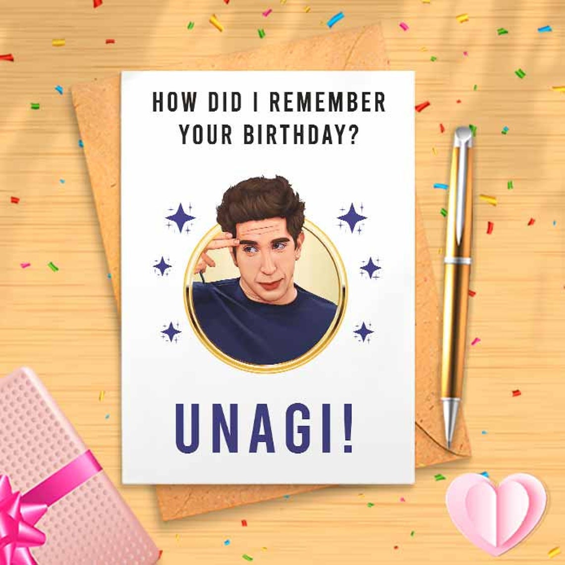 Ross Birthday card - How Did I Know It Was Your Birthday? UNAGI! [00443]