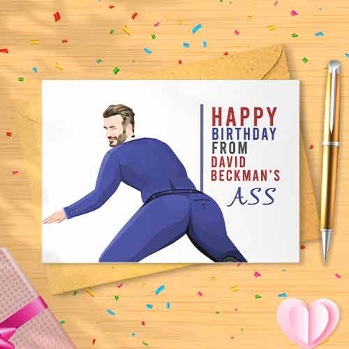 The David's Ass Birthday Card - From The David Beckham's Ass, Greeting Card, Birthday [00694]