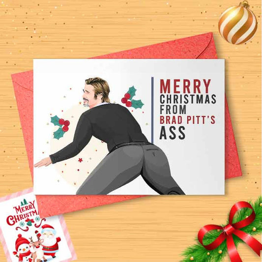 The Brad's Ass Christmas Card - From Brad's Ass, Celebrity Crush, Christmas Card, Inappropriate Humor Xmas, Naughty Holiday [00965]