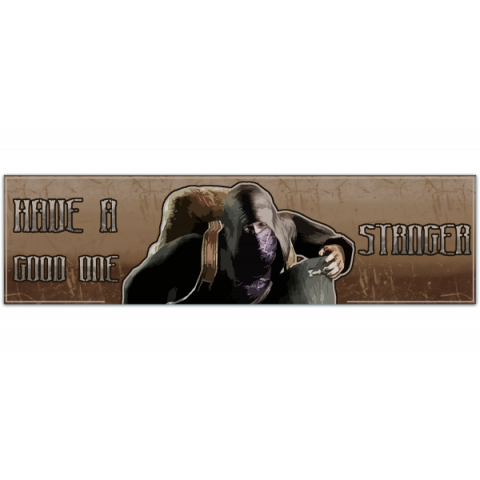 Have a Good One, Stranger! ? Removable Weatherproof Vinyl Bumper Sticker[01095]