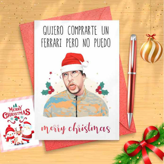 Spanish Rapper Christmas Card - Quiero Comprarte Un Ferrari Pero No Puedo, Maldita Pobreza [00356]