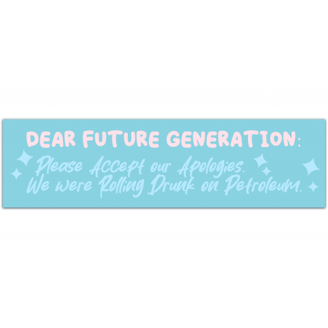 Dear future generations Vonnegut vinyl sticker laptop car bumper bike bookworm gift writer reader [01113]