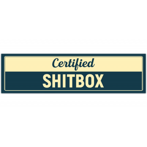 Certified Shit Box Bumper Sticker, Car Bumper Sticker, Funny Sticker [00113]