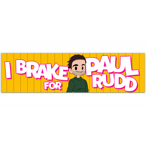 I BRAKE for PAUL RUDD Funny Bumper Sticker [01168]