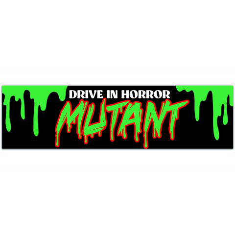 Drive-In Mutant BUMPER STICKER! Horror Movie Fan Decal! Weatherproof! Large 11" long laminated vinyl sticker for your car! [01202]