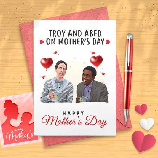 Funny 'Troy & Abed On Mother's Day - Mother's Day, Personalised Card, Happy Mothers Card, Mothers Day Card, Card For Mom Grandma, [01166]