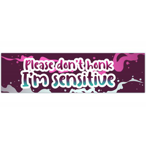 please don't honk i'm sensitive cute bumper sticker vinyl car decal [01217]