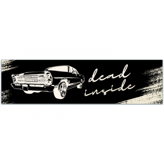 Dead Inside Hearse Sticker | High Quality Vinyl, All Weather Decal! Dark & Creepy, Goth Morbid Art! [01312]