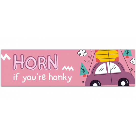 Horn If You're Honky! Funny Meme Car Bumper Stickers Vehicle Vinyl Decal [01319]