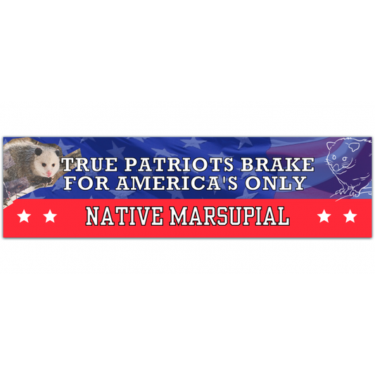 Possum Sticker - I Brake For America's Only Native Marsupial - Funny Opossum Weather Resistant Bumper Sticker [01345]