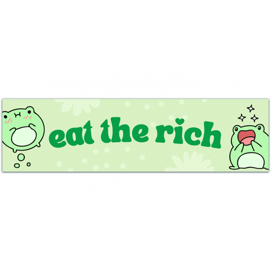 Eat The Rich Sticker | Frog Sticker | Meme Sticker | Funny Sticker | Sticker For Laptop | Funny Sticker [01357]