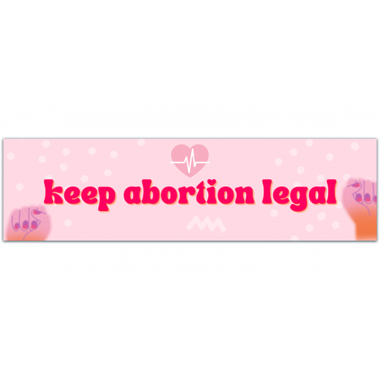 Keep Abortion Legal - Vinyl Bumper Sticker [01391]