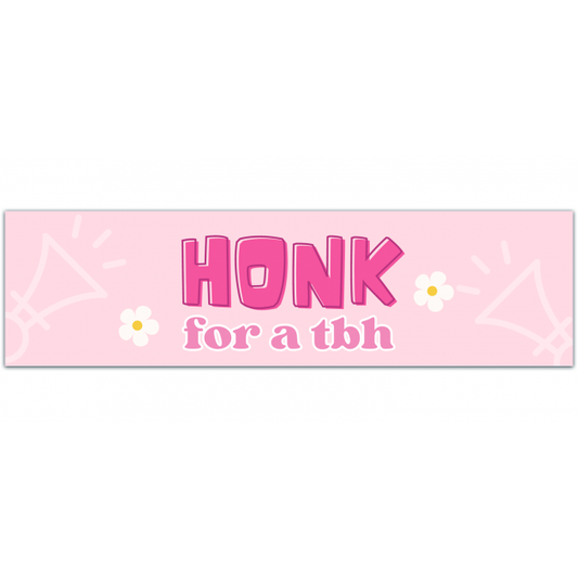 Honk For A TBH Funny Meme Facebook Bumper Sticker [01399]