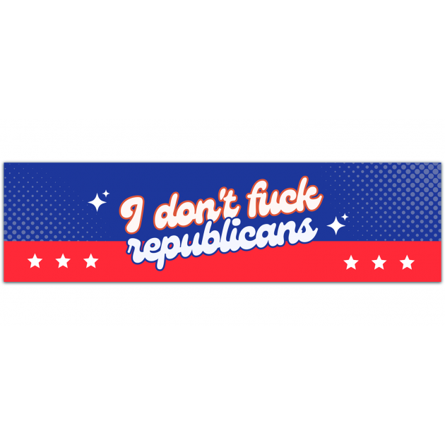 Don't F**k Republicans Sticker | Democrat Sticker | Liberal Sticker | Sticker For Laptop | Funny Sticker [01406]