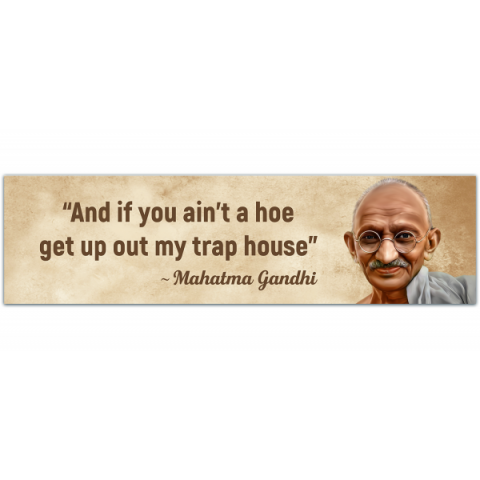 Funny Mahatma Gandhi Bumper Sticker [00145]