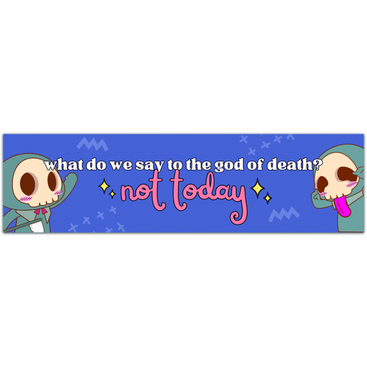 Not Today Arya God Of Death Vinyl Bumper Sticker Car Bike Laptop Helmet Bumper Sticker [01451]