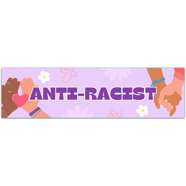 Anti-Racist - Bumper Sticker/Decal Bumper Sticker [01454]