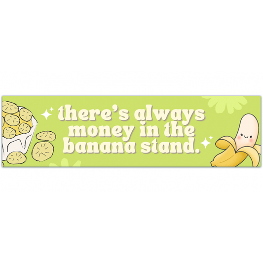 Arrested There's Always Money In The Banana Stand Vinyl Sticker Bumper Sticker [01457]