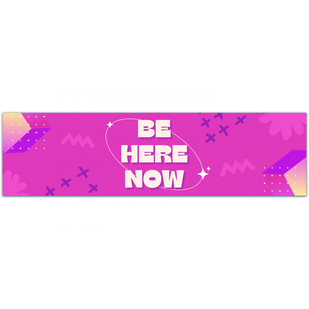 Be Here Now Vinyl Bumper Sticker Car Laptop Bike Mindfulness Bumper Sticker [01479]