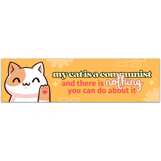 My Cat Is A Communist Sticker - Sticker Decal - Decorative Sticker - Scrapbooks, Cars, Windows, Laptops, Water Bottle Bumper Sticker [01486]