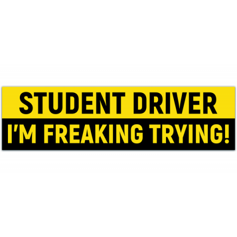 I'm Freaking Trying Student Driver Car Vinyl Bumper Sticker Funny [00149]