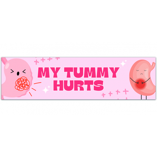 My Tummy Hurts Sticker | IBS | IBD | Chrones Bumper Sticker [01510]