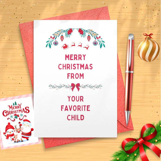 Merry Christmas From Your Favorite Child - Funny Christmas Card for Parents - Holiday A2 Greeting Card - Recycled Kraft Card [01575]