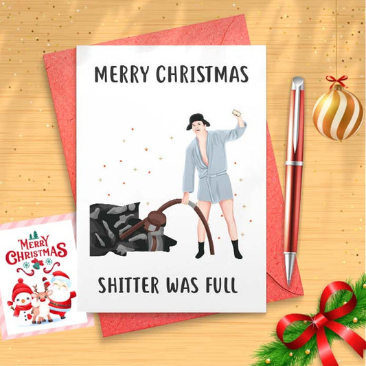 Funny 'Shitter Was Full' Christmas Card, Holidays Greeting Card, Funny Christmas Humor Gift, Santa Claus, Christmas Greetings [01466]