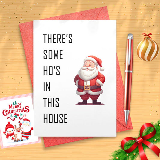 Funny Santa Holiday Card - There's Some Hos in this House - A2 - Joke Holiday Card for Friend [01511]