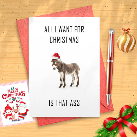 Funny Sexual Christmas Card - All I Want For Christmas Is Dat Ass - Joke Raunchy Holiday Card - Card for Girlfriend [01512]