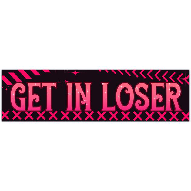 Get In Loser Door Frame Decal | Car Decal | Car Accessories | Door Frame Decal | Gifts For Him | Gifts For Her | Funny Decal Bumper Sticker [01613]