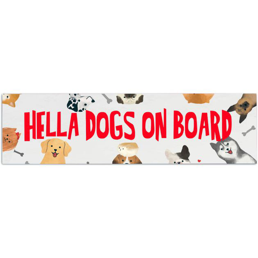 Hella Dogs On Board Decal, Car Decal, Pet Lover Gift, Dog Mom Sticker, Dog Vinyl Decal, Paws On Board, Funny Dog Bumper Sticker, Dog Sticker Bumper Sticker [01621]