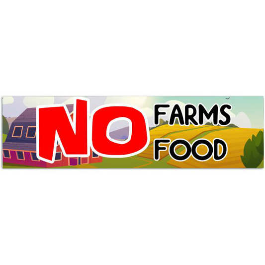 No Farms No Food Color, Sticker, Decal, Bumper Sticker Bumper Sticker [01632]