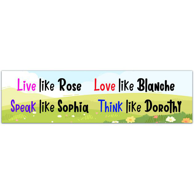 Golden Sticker Bumper Sticker - Blanche, Rose, Betty, Dorothy, Sophia Petrillo Girls [01655]