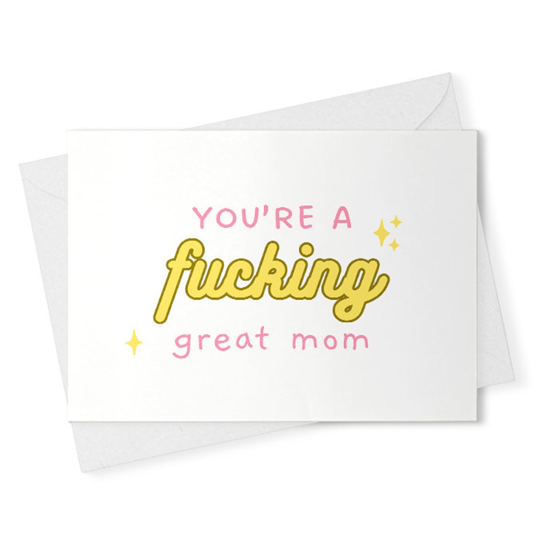 You're a Fucking Good Mom Card, Mothers Day Card, Card for Mom, Best Mom Ever Card, Mom support card, Funny Mothers Day Card Card [02170]