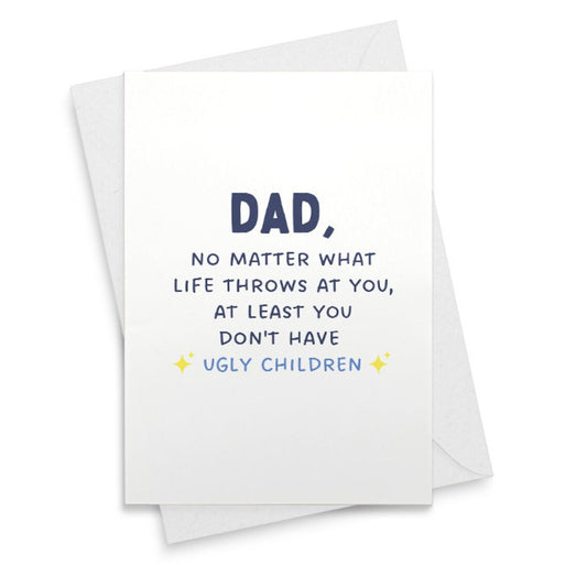 Funny Fathers Day Card, Funny Dad Birthday Card, Funny Dad Greeting Card, Father Card, Dad Thank You Card, Card For Dad, Ugly [02275]