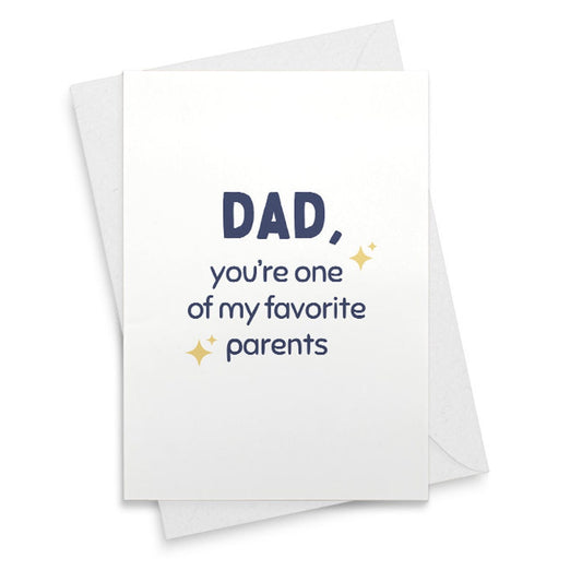 Funny Card For Dad | One Of My Favorite Parents | Father's Day Birthday Hilarious | Fathers Day Cards | Father Day Card Gift [02288]