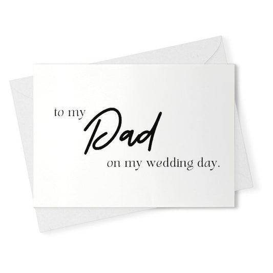 To my dad on my wedding day card, to my dad card, to my father card, wedding day card [02290]