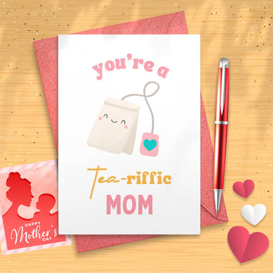 You're A Tea-riffic Mom, Mother's Day Card, Food Pun Card, Mother's Day Pun Card, For Mom,Funny Mother;s Day Card [02553]