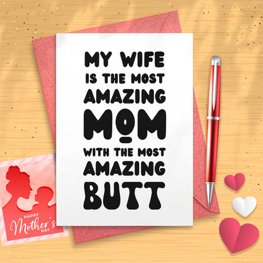 Wife Card. Mothers Day For Wife Card. Card For Wife. Funny Mothers Day Card. Amazing Wife Amazing Butt 070 [02768]