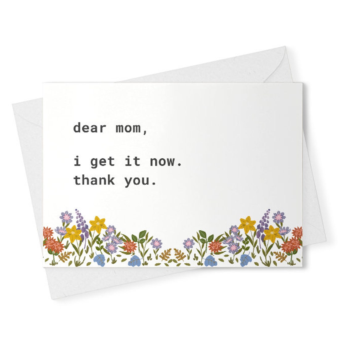 dear mom, i get it now. thank you / mothers day card funny / mother's day card from daughter / card for mom / funny card / mom card [02212]