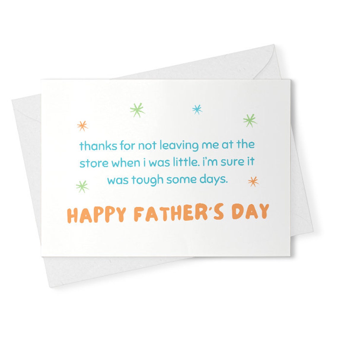 Funny Fathers Day Card, Thanks for not leaving me at the store, Sarcastic Fathers Day Greeting Card, Fathers Day Card From Daughter [02289]